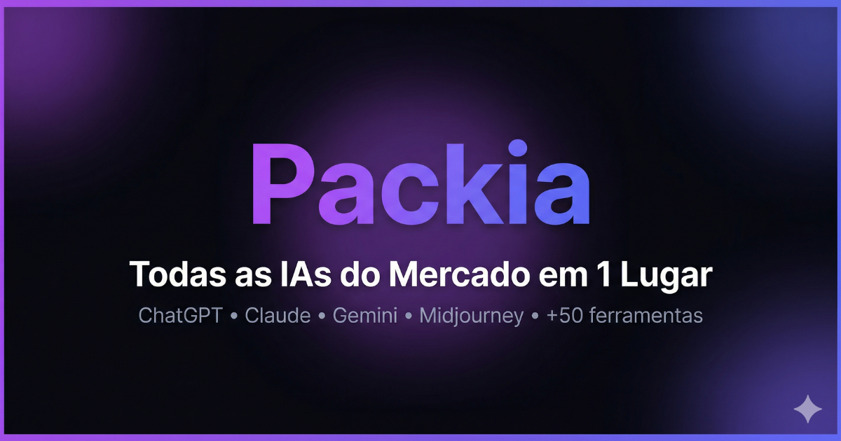 Pack de IA Completo por R$47/mês | 50+ Ferramentas | Packia